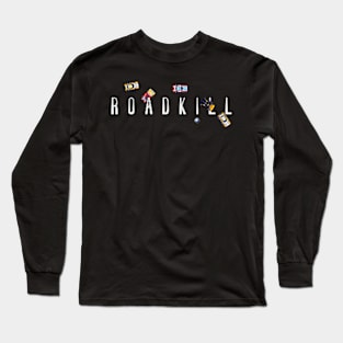 Roadkill Long Sleeve T-Shirt